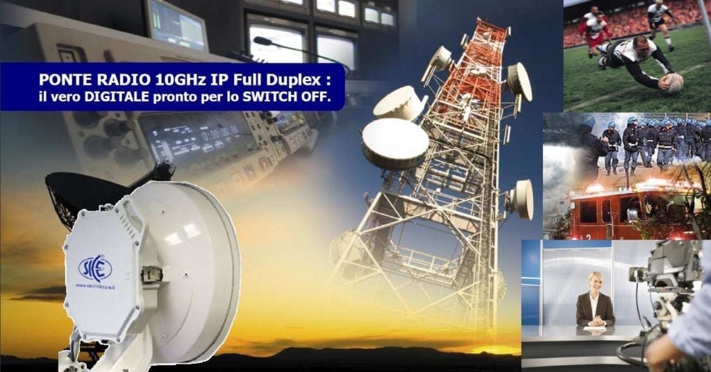 Radiolink 10GHz Broadcast: dedicato a Emittenti Radio & TV