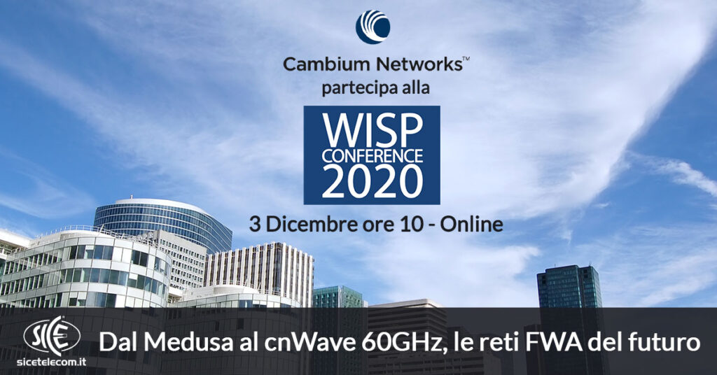 SICE WISP CONFERENCE 2020 Cambium Networks