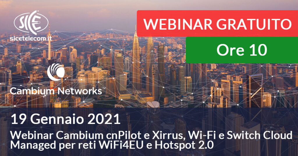 webinar-cambium-19-gennaio-2021-cnpilot-e-xirrus SICE