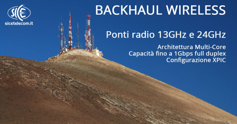 SICE ponti radio 13GHz e 24FGHz backhaul wirleless