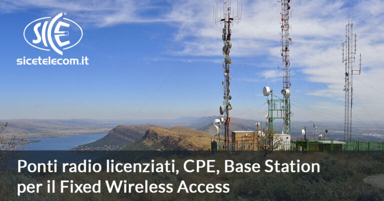 Ponti radio per reti FWA e Banda Ultralarga SICE Telecomunicazioni