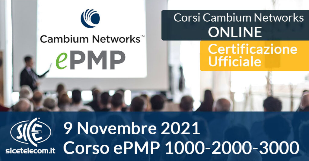 Corso Online Cambium Networks ePMP - 9 novembre 2021 SICE