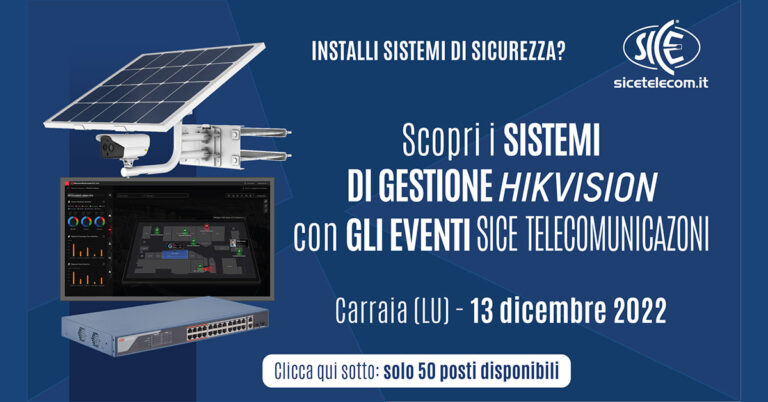 Sistemi di gestione Hikvision - evento SICE 13 dicembre 2022