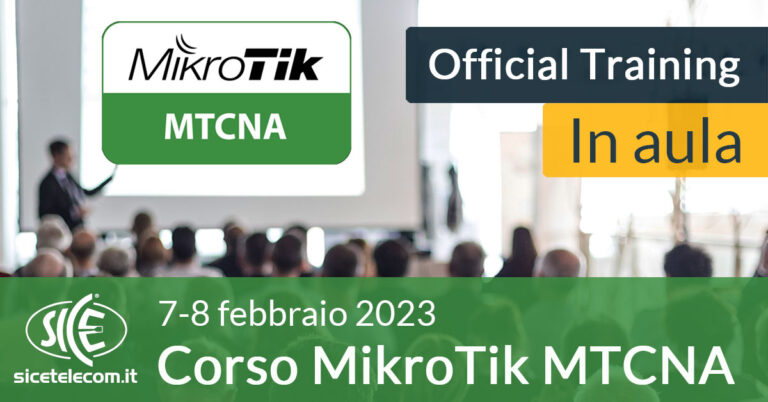 SICE corso-MikroTik-MTCNA-7-8-febbraio-2023