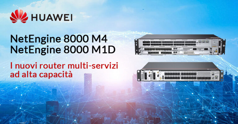 SICE Nuovi-router-multiservice-Huawei-NetEngine-8000-M4-e-M1D