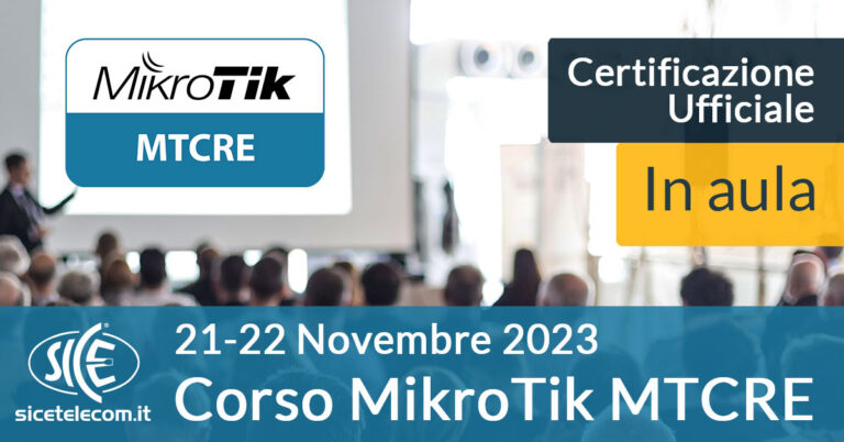 MikroTik-MTCRE-21-22-novembre-2023 - SICE Telecomunicazioni