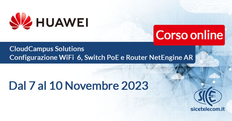 SICE Corso-Huawei-CloudCampus-7-10-novembre-2023