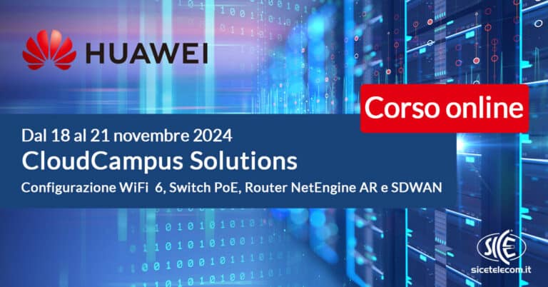 SICE - Corso-Huawei-CloudCampus-18-21-novembre-2024