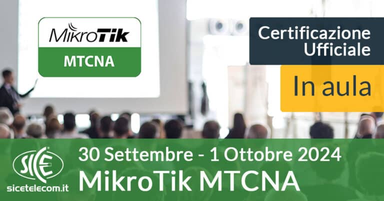 Corso-MikroTik-MTCNA settembre 2024 -SICE