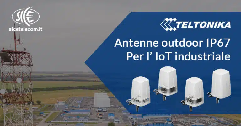 antenne outdoor IP67 Teltonika - SICE Telecomunicazioni