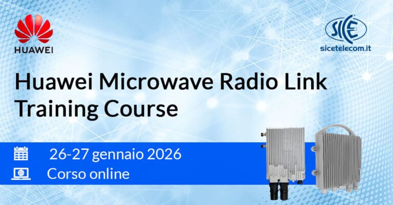 Corso Huawei Microwave Radio Link gennaio 2026