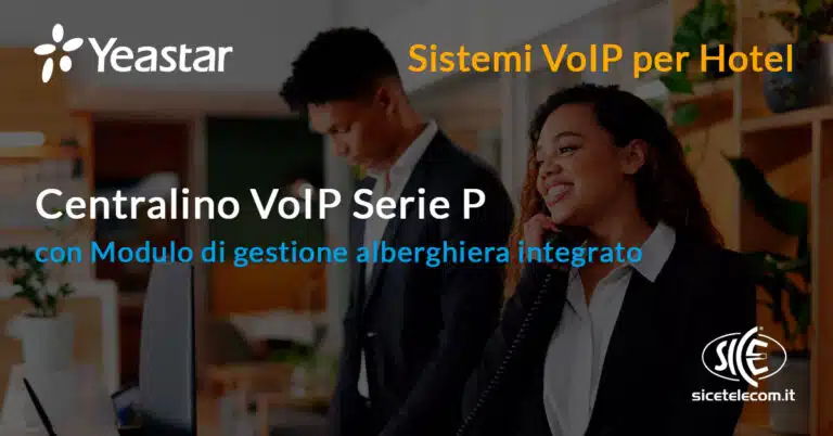 Centralini-VoIP-Yeastar-per-hotel - SICE
