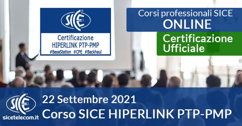 Corso SICE HIPERLINK PTP-PMP 22 settembre 2021