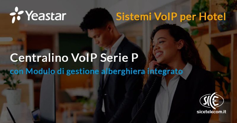 Centralini-VoIP-Yeastar-per-hotel - SICE