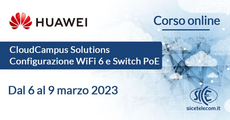 Corso-Huawei-CloudCampus-6-9-marzo-2023