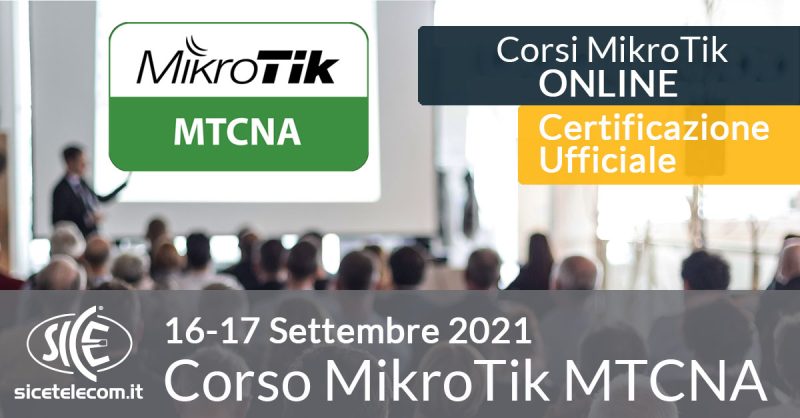 Corso-MikroTik-MTCNA-16-17-settembre-2021