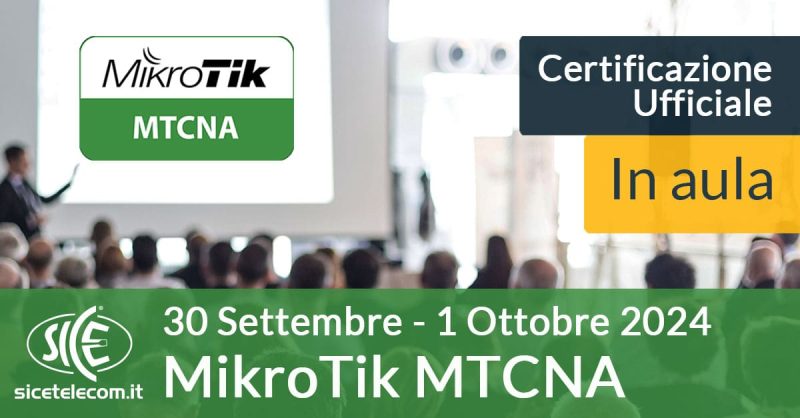 Corso-MikroTik-MTCNA settembre 2024 -SICE