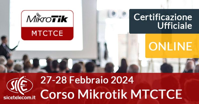 Corso-MikroTik-MTCTCE-online-27-28-febbraio-2024 Corso-MikroTik-MTCTCE-online-27-28-febbraio-2024
