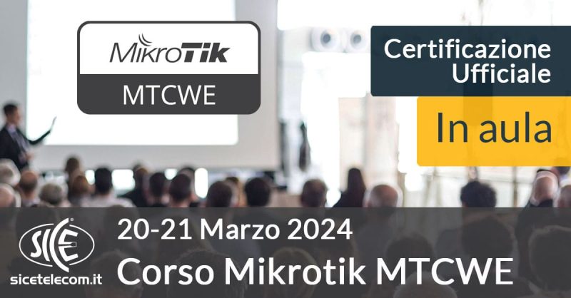 Corso-MikroTik-MTCWE-20-21-marzo-2024