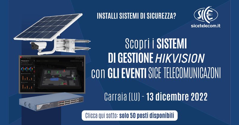 SICE Evento-gratuito-Sistemi-di-gestione-Hikvision-13-dicembre-2022
