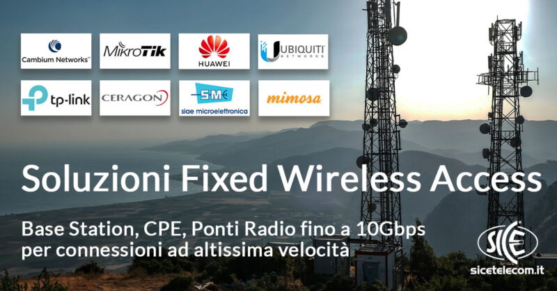 SICE prodotti per Fixed Wireless Access: Basestation, CPE e ponti radio