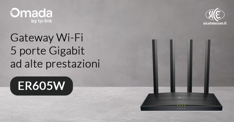 Omada-ER605W Gateway - SICE Telecomunicazioni