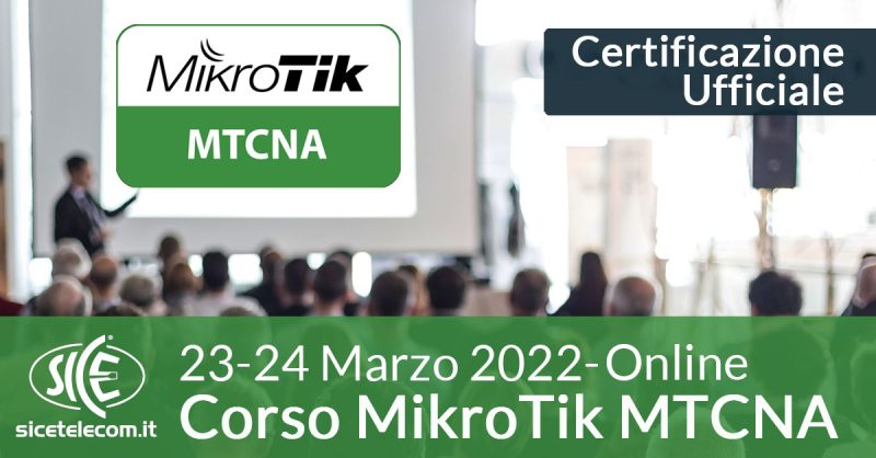 SICE MTCNA-23-24-marzo-2022-online