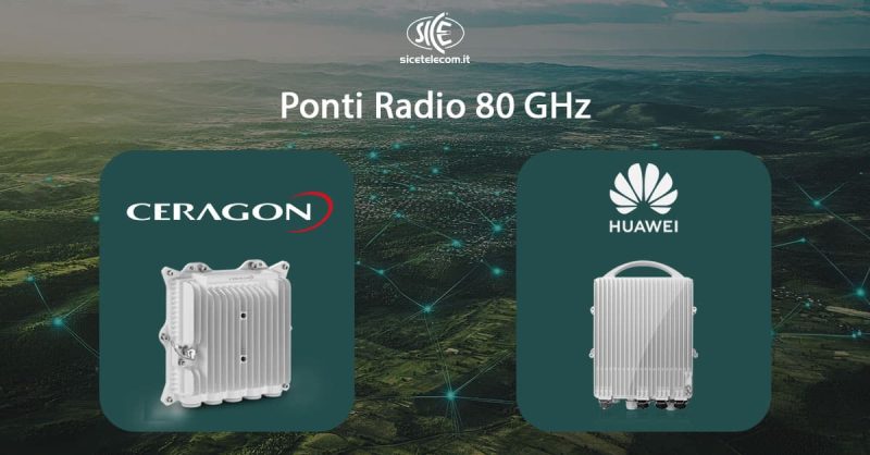 Ponti-radio-Ceragon-e-Huawei-80-GHz