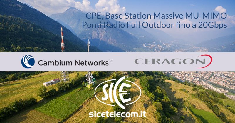 Cambium ePMP e Ponti radio Ceragon - SICE