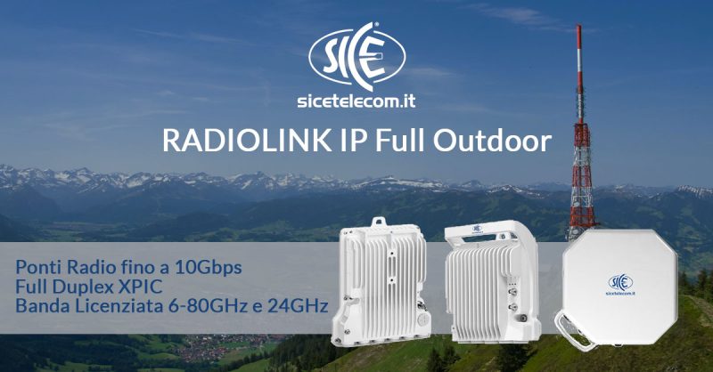 Radiolink-SICE-Full-Outdoor-60-80GHz-e-24GHz Ponti radio full outdoor SICE Radiolink