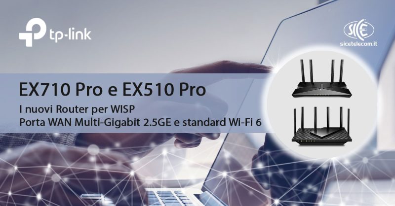 SICE-EX710-Pro-e-EX510-Pro-router-multi-gigabit-TP-Link
