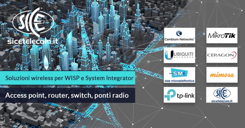 SICE distributore Access point, router, switch, ponti radio per WISP e System Integrator
