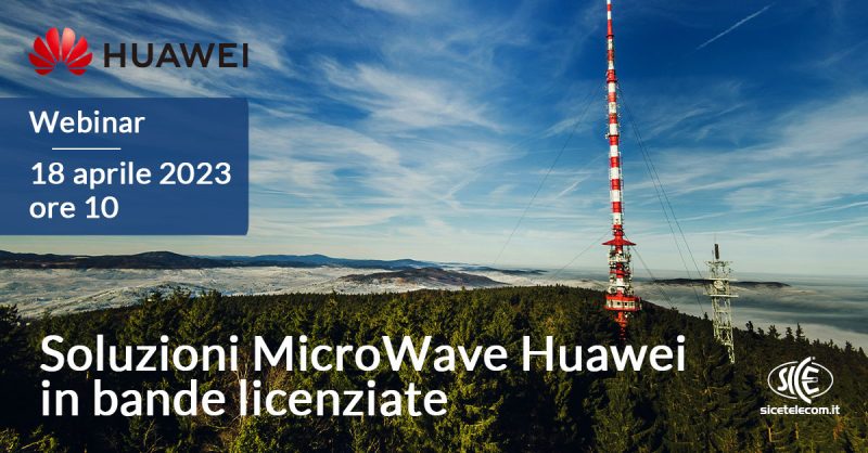 SICE-webinar-soluzioni-microwave-Huawei-18-aprile-2023