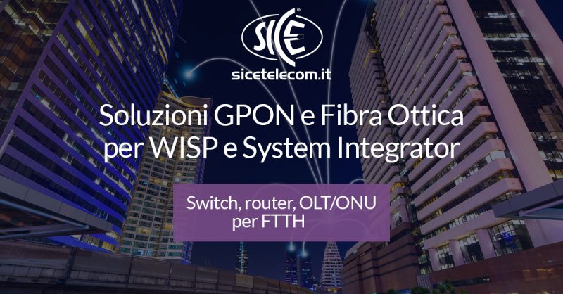 GPON connettività in fibra ottica SICE Telecomunicazioni