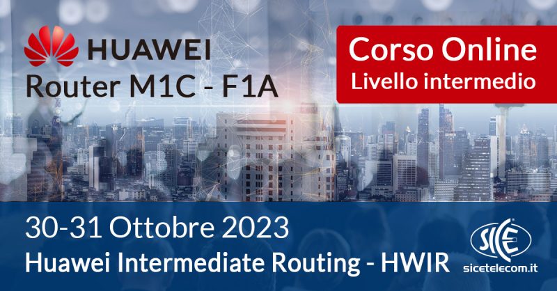 corso-Huawei-HWIR-30-31-ottobre-2023 SICE