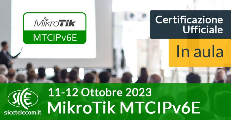 SICE - corso MikroTik-MTCIPv6E