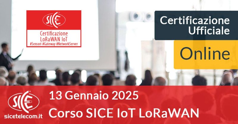 corso-SICE-IoT-LoRaWAN-online-13-gennaio-2025
