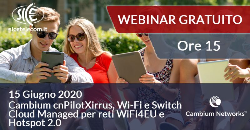 webinar cambium cnpilotxirrus 15 giugno SICE